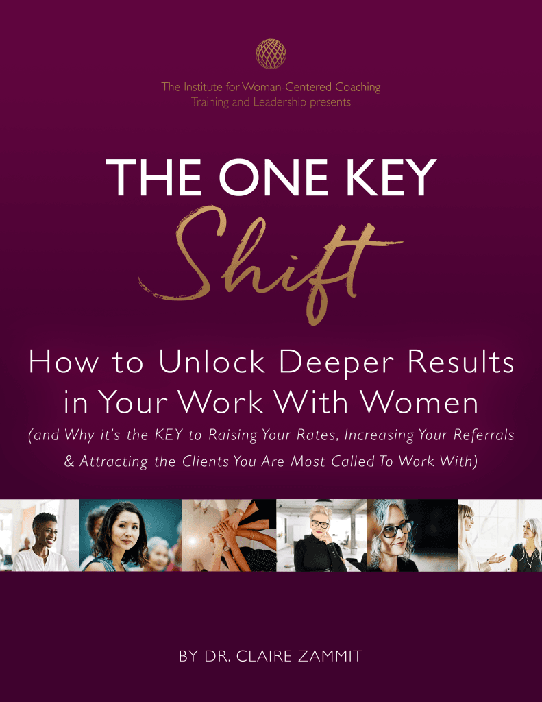 The One Key Shift; A Woman-Centered Coaching E-book